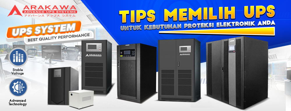 Tips Memilih UPS Untuk Kebutuhan Proteksi Elektronik Anda